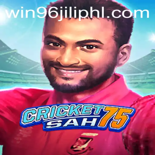 CricketSah75: Revolutionizing the Gaming World with the Exciting Keyword WIN96JILI
